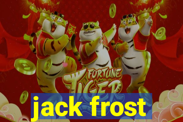 jack frost